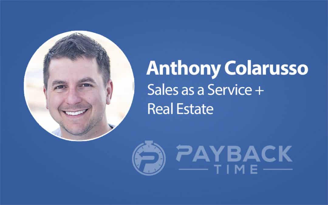 S1E18 – Anthony Colarusso – Sales as a Service + Real Estate