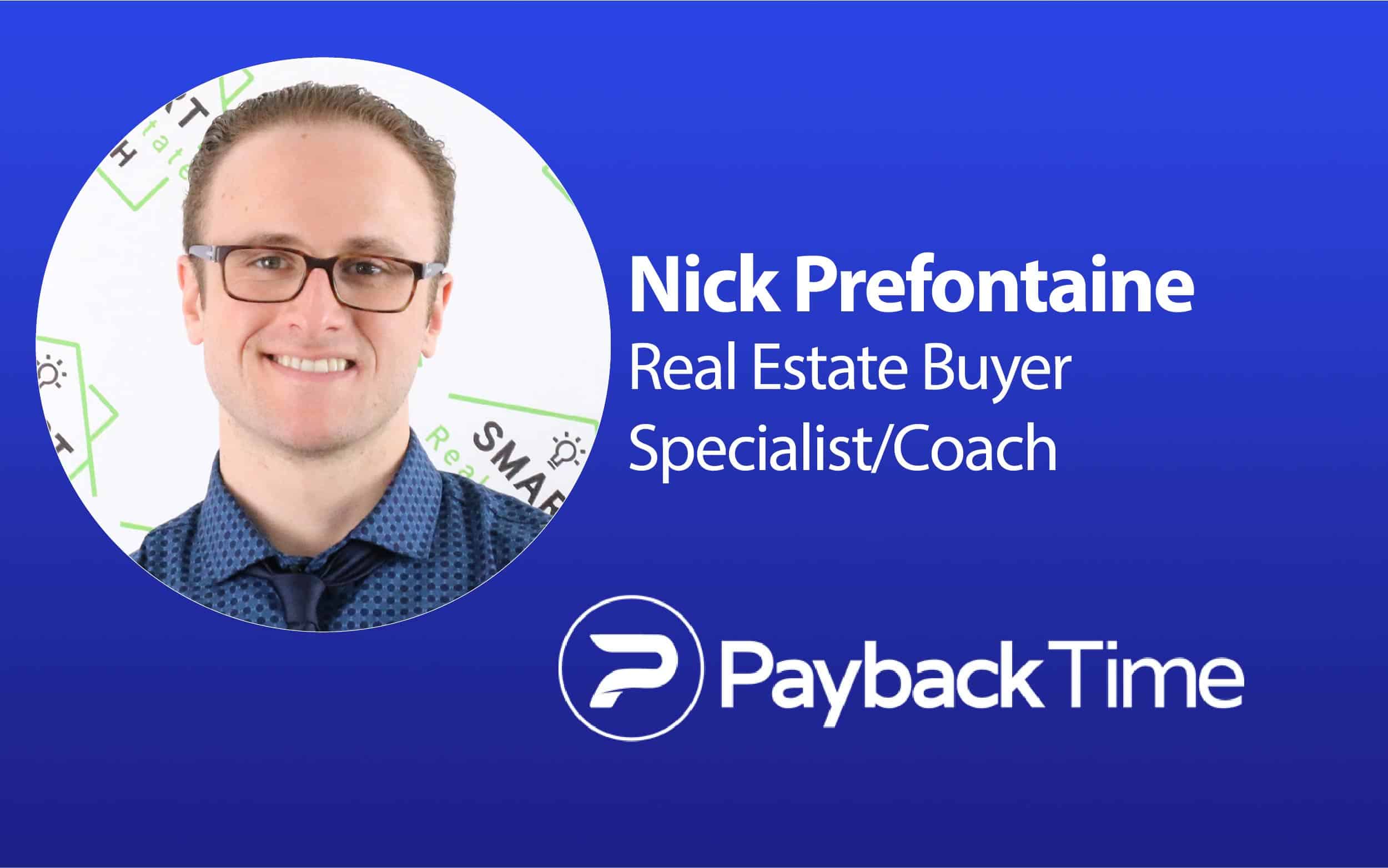 S1E60 – Nick Prefontaine – Real Estate Buyer Specialist/Coach