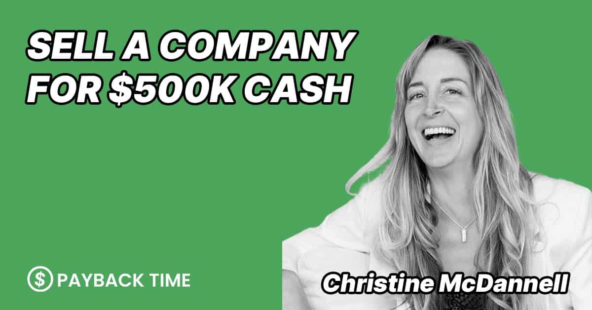 S3E20 – Christine McDannell – Building and selling a company for $500K cash