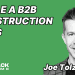 Joe Tolzmann - How to scale a B2B SaaS for Construction