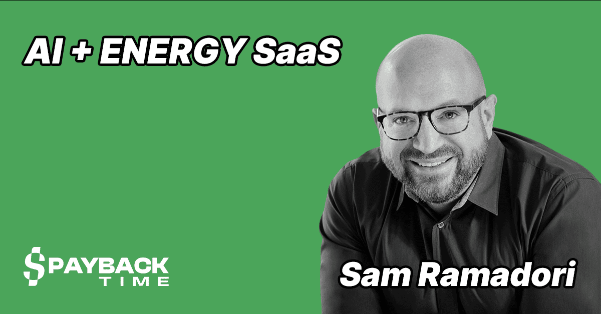 S3E37 – Sam Ramadori – Scaling a B2B SaaS (AI + Energy)