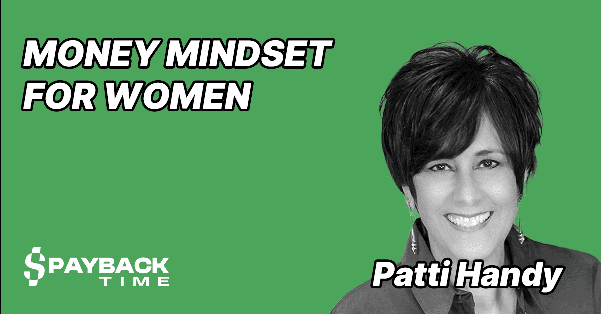 S3E47 – Patti Handy – Money Mindset for Women
