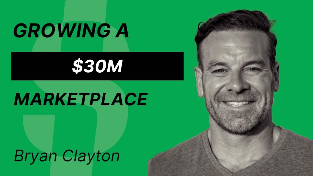 S4E9 – Bryan Clayton – Growing a $30M Marketplace