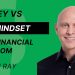 Tyson Ray - Money vs Mindset and financial freedom