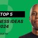LaSean Smith - The Top 5 Business Ideas for 2024