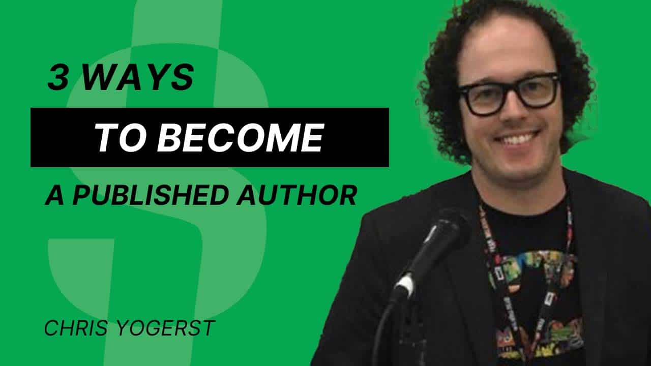 S4E31 – Chris Yogerst – 3 Ways  to become a published author