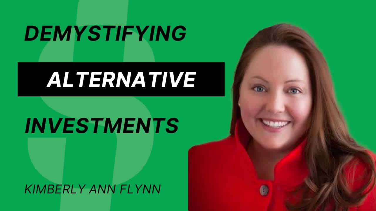S4E39 – Kim Flynn – Alternative Investing