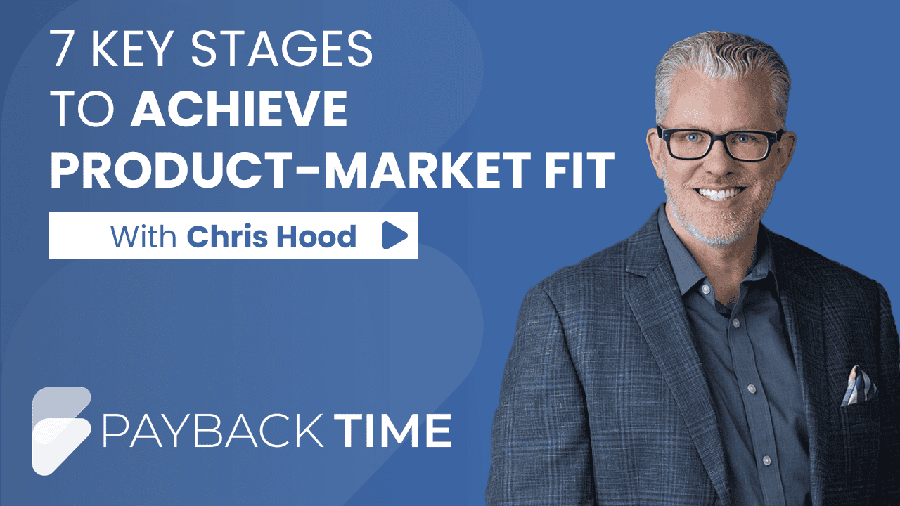 S5E16 – 7 Key Stages to Achieve Product-Market Fit With Chris Hood