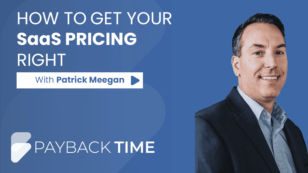 S5E13 – How to get your SaaS pricing right With Patrick Meegan