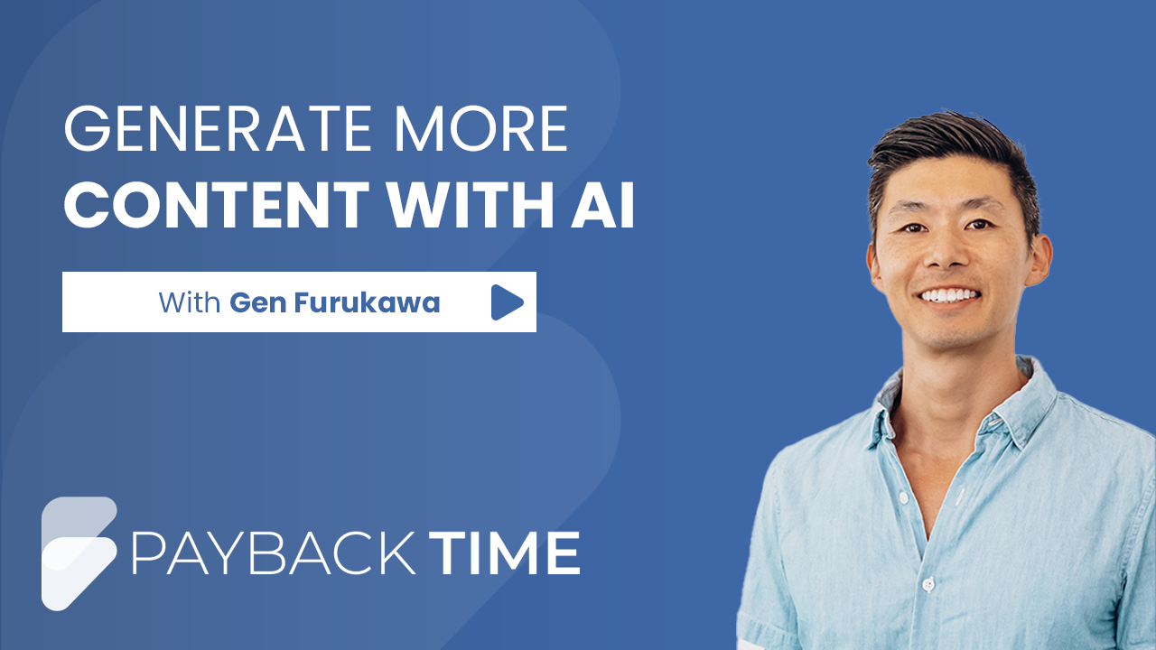 S5E26 – How to use AI to create more lead-generating content With Gen Furukawa