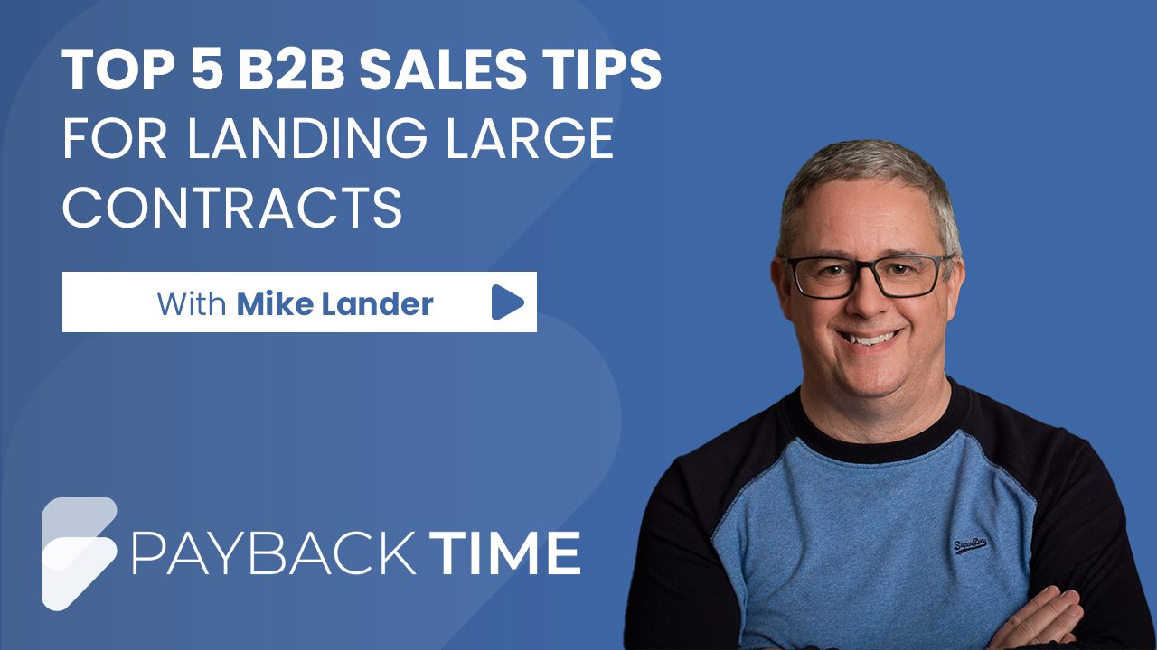 S5E29 – How to Win Large B2B Contracts: 5 Essential Sales Tips With Mike Lander